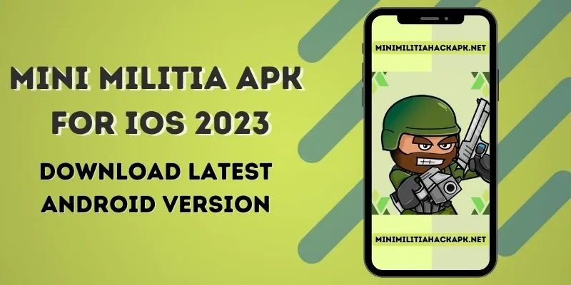 Mini Militia Apk For iOS 2023