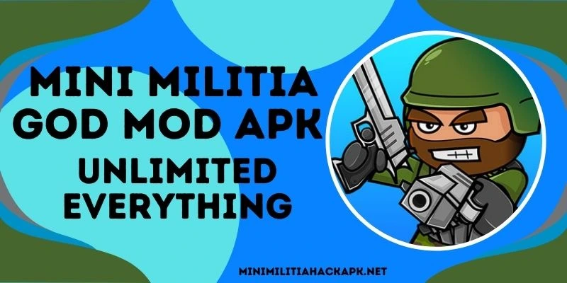 Mini Militia God Mod Apk Unlimited everything