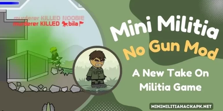 Mini Militia No Gun MOD 2023 – A New Take On Militia Game