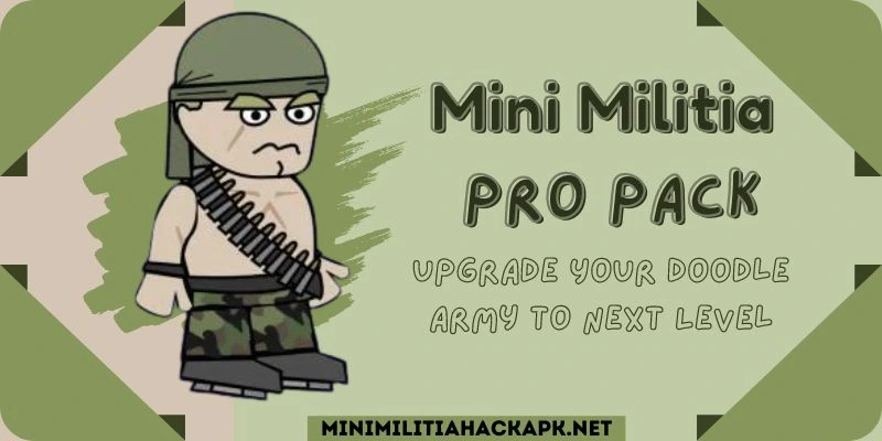 Mini Militia Pro Pack Upgrade Your Doodle Army To Next Level