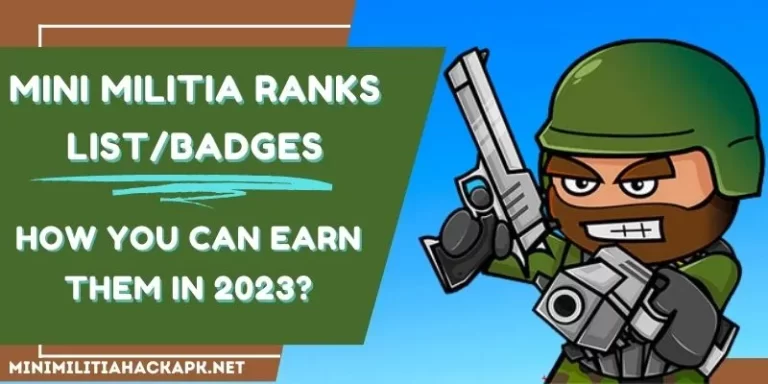 Mini Militia Ranks List/Badges – How You Can Earn Them In 2023?