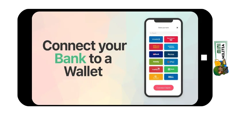 2- Connect your bank or access the Wallet account in the app which you are using.
