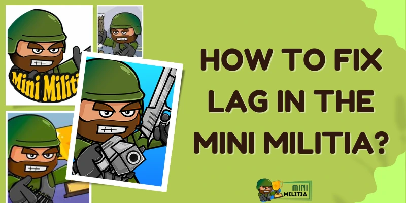 How To Fix Lag In The Mini Militia